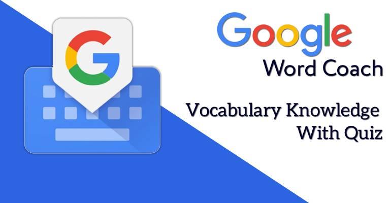 Google Word Coach All You Need To Know