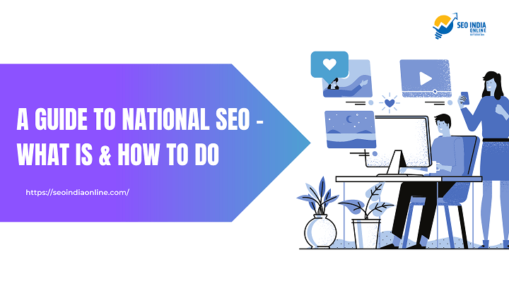A Guide to National SEO – What is & How To Do
