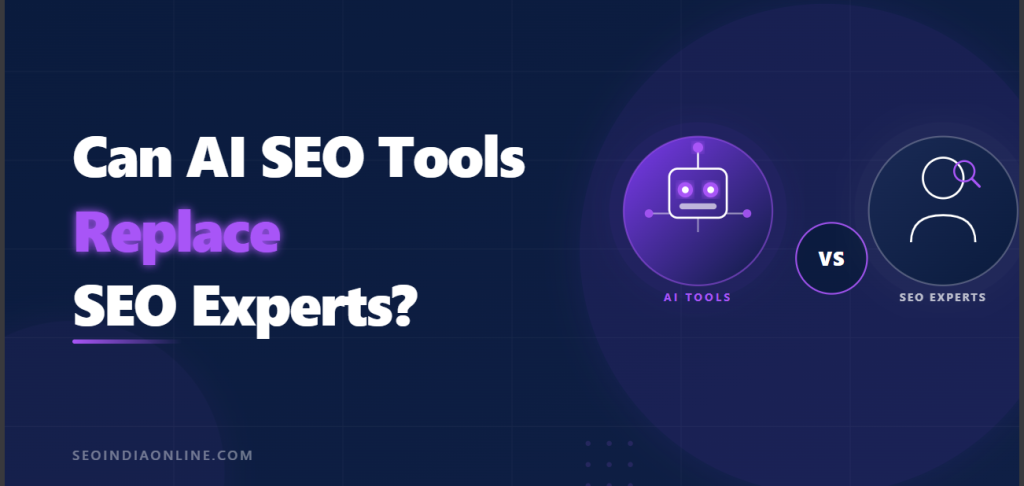 Can AI SEO Tools Replace SEO Experts?